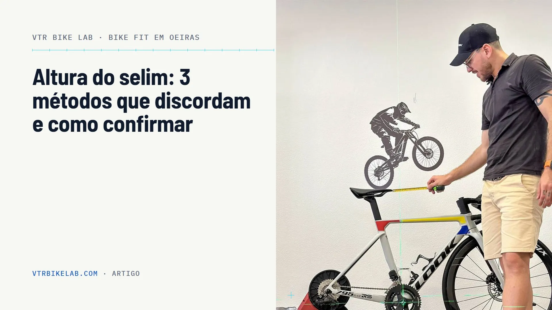Altura do selim, três métodos para medir e confirmar — VTR BIKE LAB, Oeiras