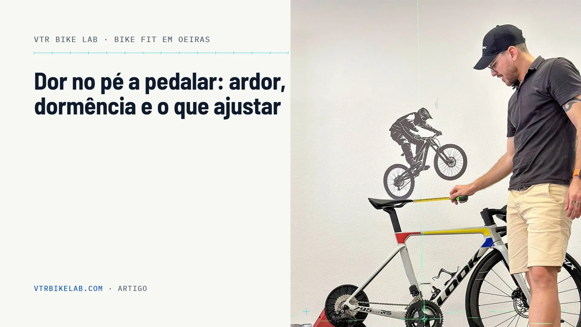 Dor no pé ao pedalar: ardor e dormência — VTR BIKE LAB, Oeiras