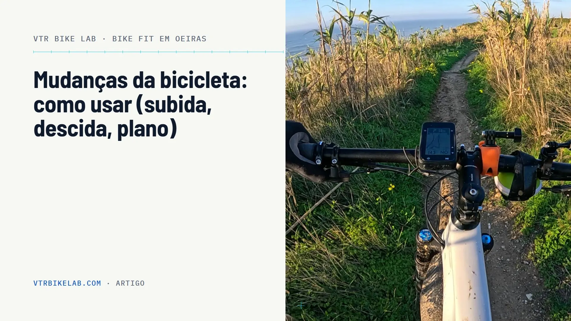 Mudanças da bicicleta, como funcionam e como usar — VTR BIKE LAB, Oeiras